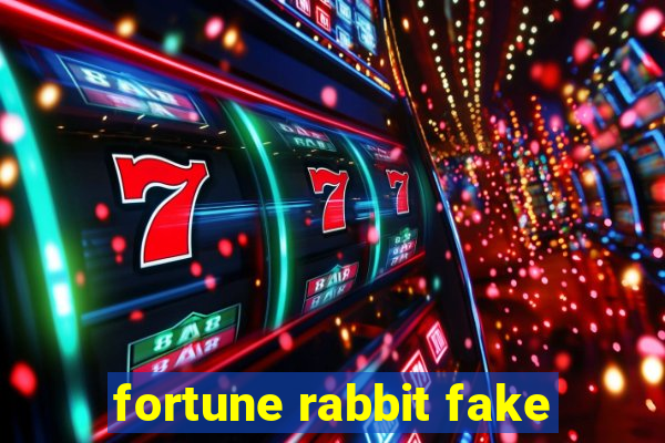 fortune rabbit fake